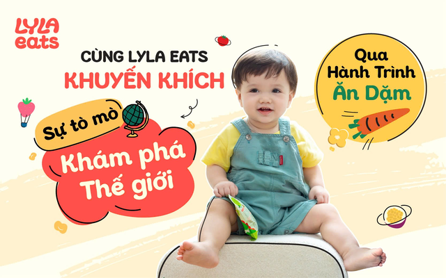 Lyla Eats cùng bé khám phá qua hành trình ăn dặm lành mạnh - Ảnh 1.