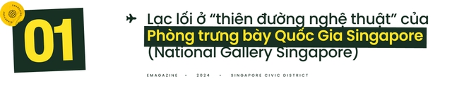 Khám phá sức hút của khu Civic District tại Singapore: Nơi kết hợp giữa di sản, nghệ thuật và nhịp sống hiện đại - Ảnh 1.