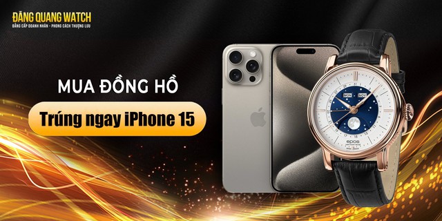 Dành tặng iPhone cho khách hàng và giảm đến 40% khi mua đồng hồ tại Đăng Quang Watch - Ảnh 1.