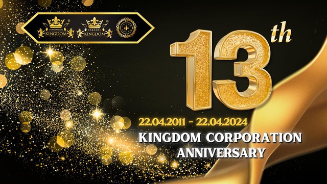 13 năm thành lập hệ thống Kingdom: Hành trình phát triển mạnh mẽ, bền vững - Ảnh 6.