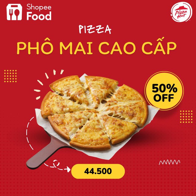 Đứng ngồi không yên với deal giảm sốc của Pizza Hut chỉ có tại ShopeeFood - Ảnh 2.