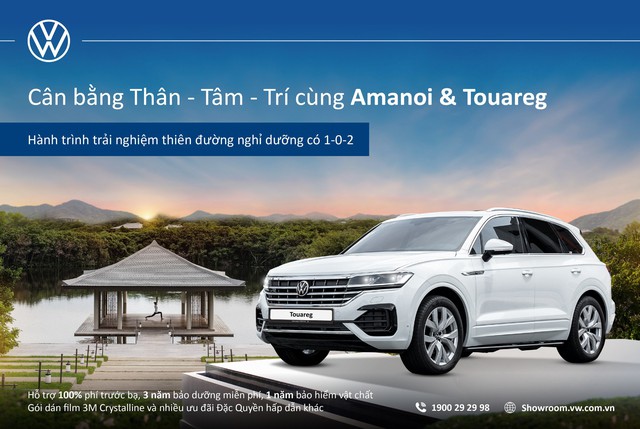 Cân bằng thân – tâm – trí cùng Amanoi và Touareg - Ảnh 1.