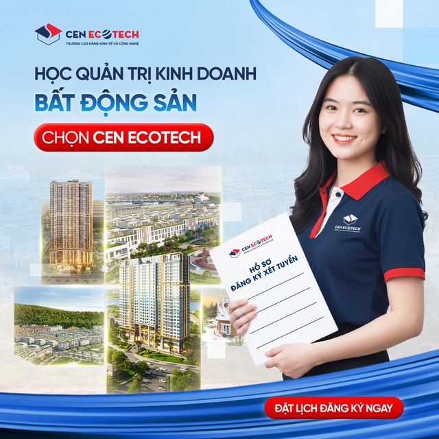 Cen EcoTech đào tạo Cử nhân Quản trị Kinh doanh Bất động sản thực chiến - Ảnh 1.