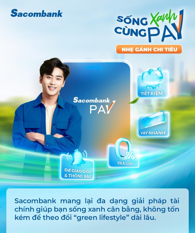 Không cần gò ép, sống xanh là chính mình cùng Sacombank Pay - Ảnh 3.