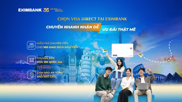 Chuyển tiền quốc tế Visa Direct - Chương trình ưu đãi đặc biệt từ Eximbank - Ảnh 1.