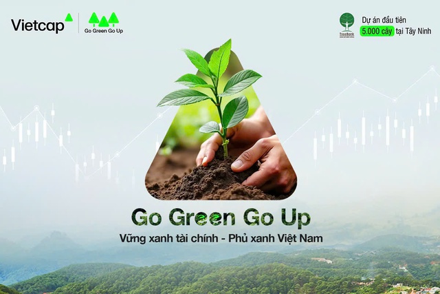 Vietcap khởi động dự án cộng đồng "Go Green Go Up"- Ảnh 1. Vietcap khởi động dự án cộng đồng "Go Green Go Up"- Ảnh 1.