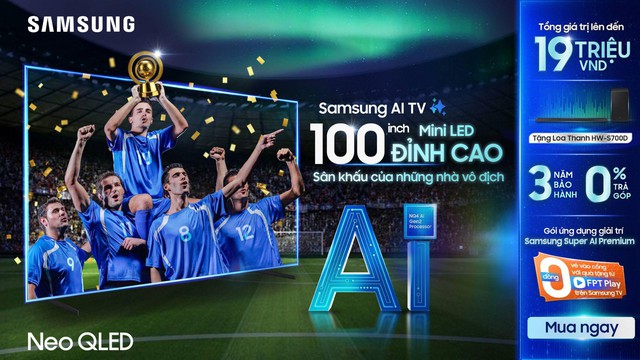 Bùng nổ không khí FIFA Club World Cup 2025 trên Samsung AI TV 100 inch- Ảnh 1.