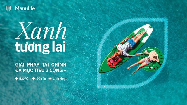 “Chọn Xanh cho Khỏe” với loạt sản phẩm bảo hiểm mới từ Manulife- Ảnh 1. “Chọn Xanh cho Khỏe” với loạt sản phẩm bảo hiểm mới từ Manulife- Ảnh 1.