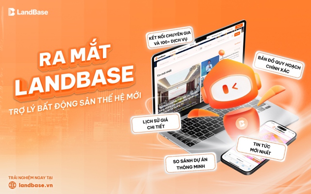LandBase chính thức ra mắt: Khởi đầu kỷ nguyên mới cho trợ lý bất động sản thông minh- Ảnh 1.