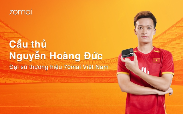 Nguyễn Hoàng Đức trở thành Đại sứ thương hiệu camera hành trình 70mai- Ảnh 1. Nguyễn Hoàng Đức trở thành Đại sứ thương hiệu camera hành trình 70mai- Ảnh 1.