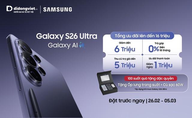 Galaxy S26 series tại Di Động Việt: Tổng ưu đ&atilde;i đến 16 triệu đồng, sở hữu sớm với gi&aacute; cuối chỉ từ 18,49 triệu đồng- Ảnh 1.