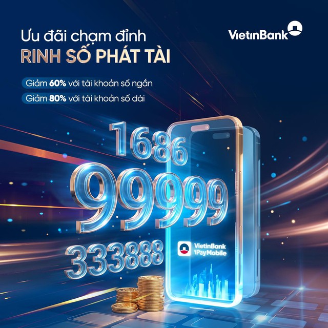 Cơ hội sở hữu tài khoản số đẹp từ ưu đãi lớn nhất năm của VietinBank- Ảnh 1.