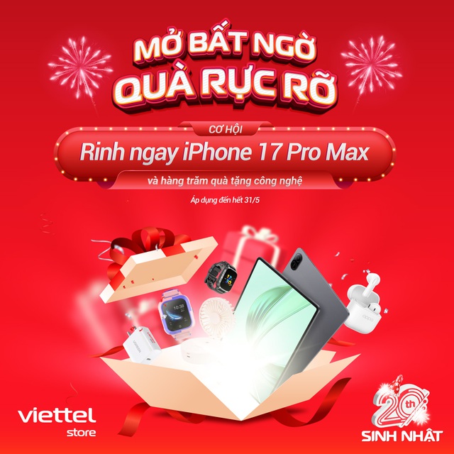 Sinh nhật 20 năm Viettel Store “Mua là có quà” với hàng loạt ưu đãi bùng nổ- Ảnh 1.