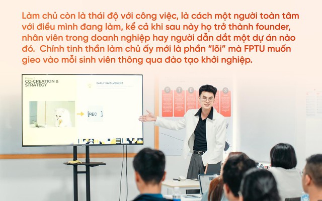 Học khởi nghiệp ở trường đại học: Không phải ai cũng thành founder, nhưng ai cũng cần tư duy làm chủ- Ảnh 5.