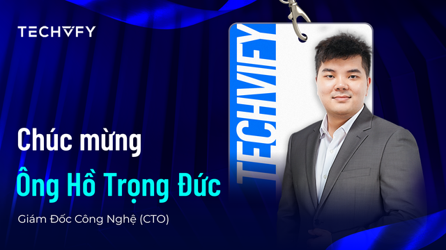 T&acirc;n CTO Techvify Hồ Trọng Đức v&agrave; kh&aacute;t vọng x&acirc;y dựng thế hệ kỹ sư chất lượng cao- Ảnh 1.