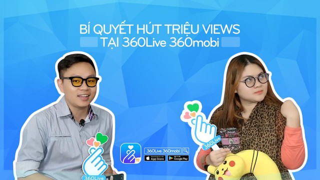 360Live 360mobi chia sẻ cách thu hút người xem live