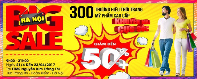 H&agrave; Nội Big Sale - Đừng bỏ lỡ hội chợ khuyến m&atilde;i lớn nhất tại H&agrave; Nội - Ảnh 1.
