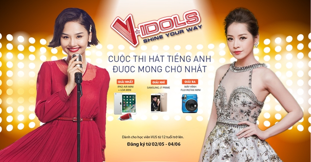 Miu L&ecirc; & Chi Pu c&ugrave;ng l&agrave;m gi&aacute;m khảo cuộc thi h&aacute;t tiếng Anh VUS V-IDOLS 2017: Shine Your Way - Ảnh 1.