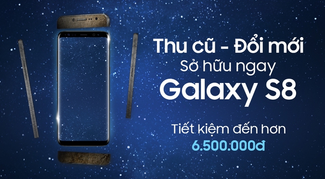 Mang ngay iPhone/ Samsung cũ của bạn đến đổi Samsung S8 đi - Ảnh 1.