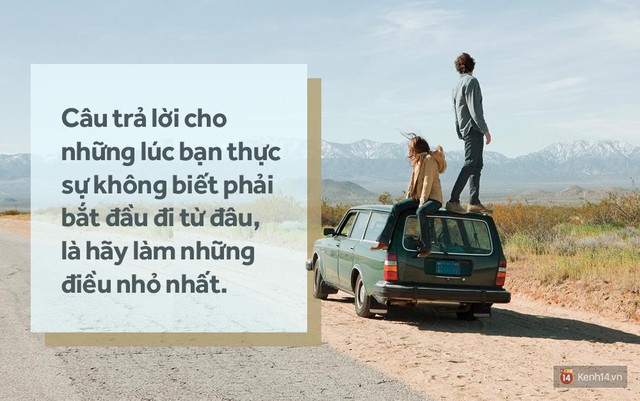 Khi bạn đi từ những điều nhỏ nhất, bạn đã đến được những công việc lớn lao - Ảnh 3.