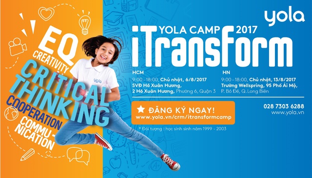 Trại hè YOLA CAMP2017 iTransform dành 600 cơ hội tham dự cho học sinh ở TP.HCM, Hà Nội - Ảnh 2.