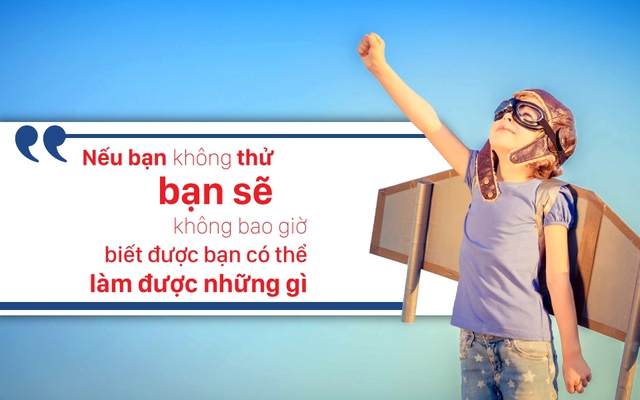 Bạn c&oacute; quyền được tự do thất bại! - Ảnh 3.