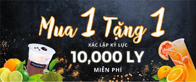 Mua 1 tặng 1, c&ugrave;ng Royaltea x&aacute;c lập kỷ lục 10.000 ly miễn ph&iacute; - Ảnh 1.