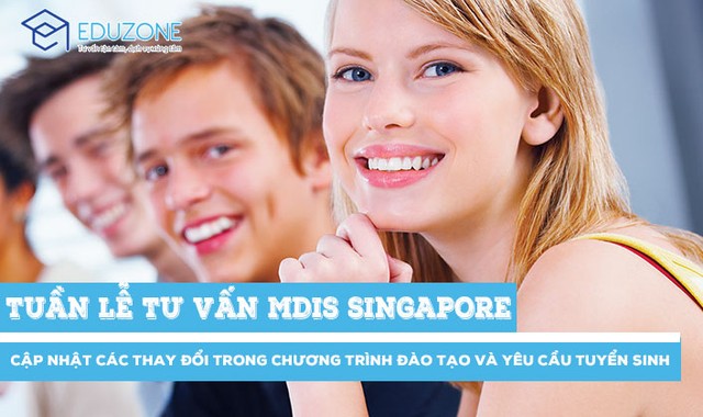 Tuần lễ tư vấn: Cập nhật yêu cầu tuyển sinh MDIS Singapore 2018 - Ảnh 1.