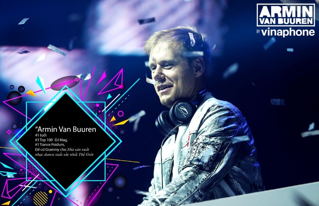 Điểm mặt dàn sao khủng đổ bộ đại tiệc Armin van Buuren by VinaPhone - Ảnh 1.