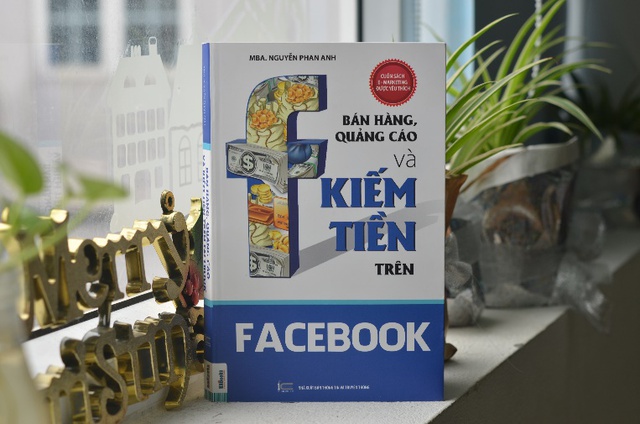 Review cuốn sách “Bán hàng, quảng cáo và kiếm tiền trên Facebook” - Ảnh 1.