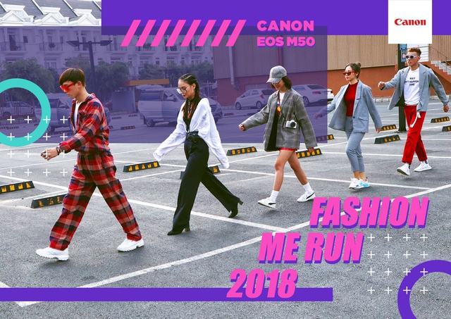 Canon EOS M50 Fashion Me Run – Sân chơi mới cho giới trẻ trong mùa hè này - Ảnh 2.