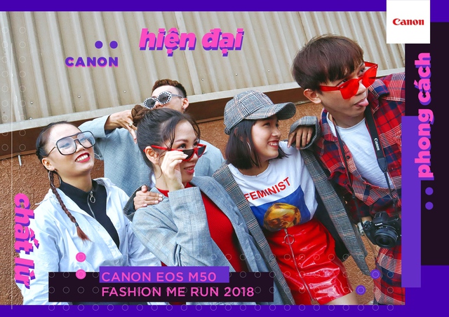 Canon EOS M50 Fashion Me Run – Sân chơi mới cho giới trẻ trong mùa hè này - Ảnh 4.