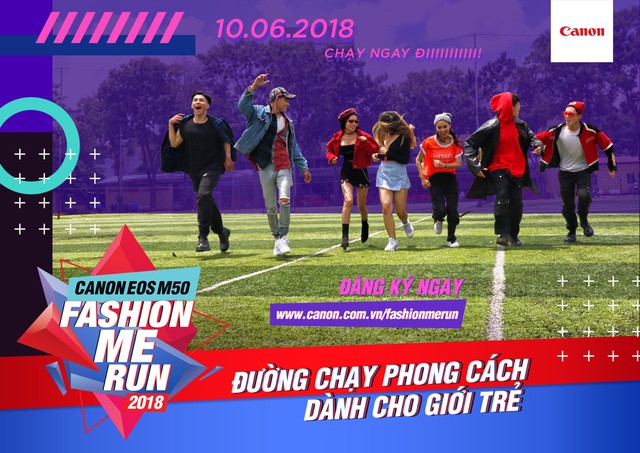 Canon EOS M50 Fashion Me Run &ndash; S&acirc;n chơi mới cho giới trẻ trong m&ugrave;a h&egrave; n&agrave;y - Ảnh 5.