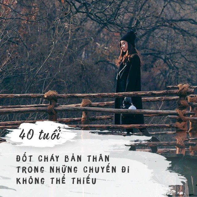 Nhật k&iacute; tuổi 40: C&ograve;n lại g&igrave; sau những chuyến đi nhuốm m&agrave;u tuổi trẻ? - Ảnh 5.